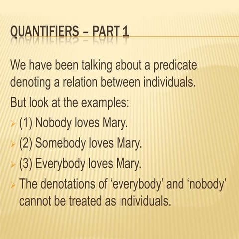 Quantifiers (part 1)