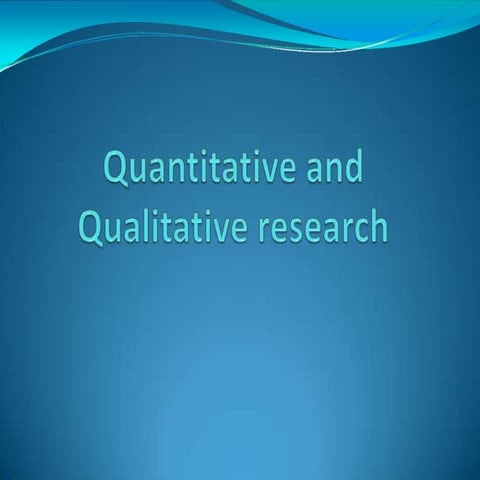 Quantitativeandqualitativeresearch 