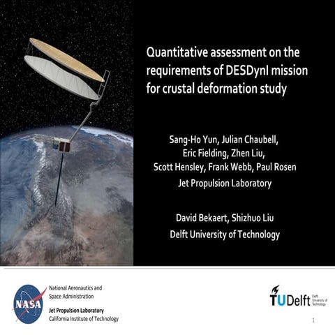 FR4.L09 - QUANTITATIVE ASSESSMENT ON THE REQUIREMENTS OF DESDYNI MISSION FOR ...