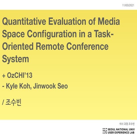 Quantitative evaluation of media space configuration in a task-oriented remot...