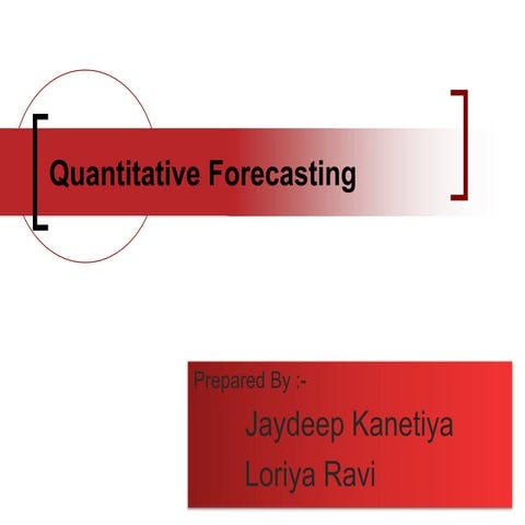 Quantitative forecasting