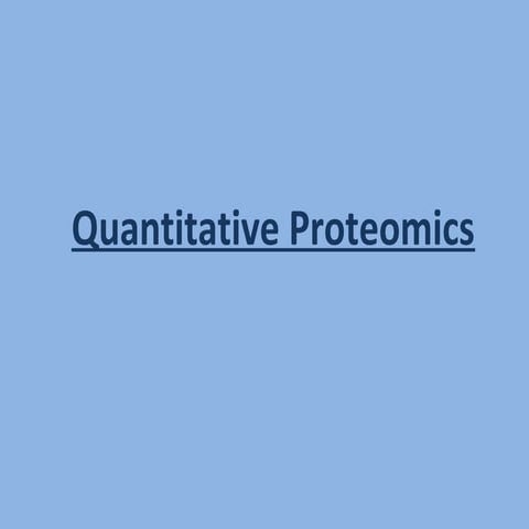 Quantitative proteomics