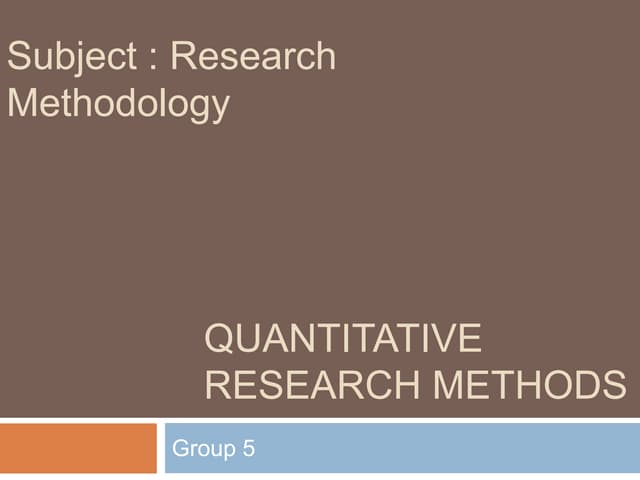 Quantitative reseach method