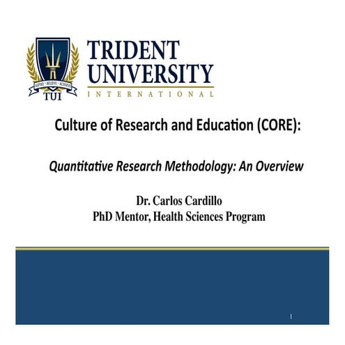CORE: Quantitative Research Methodology: An Overview