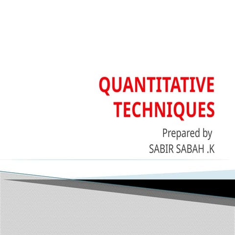 QUANTITATIVE TECHNIQUES (1)quantitative techniques used fpor business ...