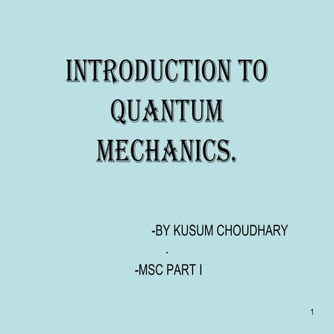 Quantum mechanics