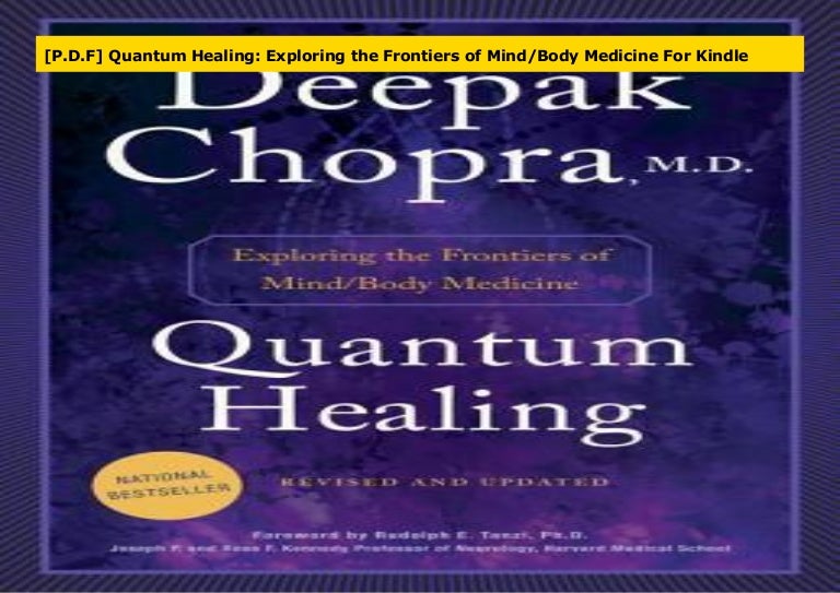 P D F Quantum Healing Exploring The Frontiers Of Mind Body Medicin
