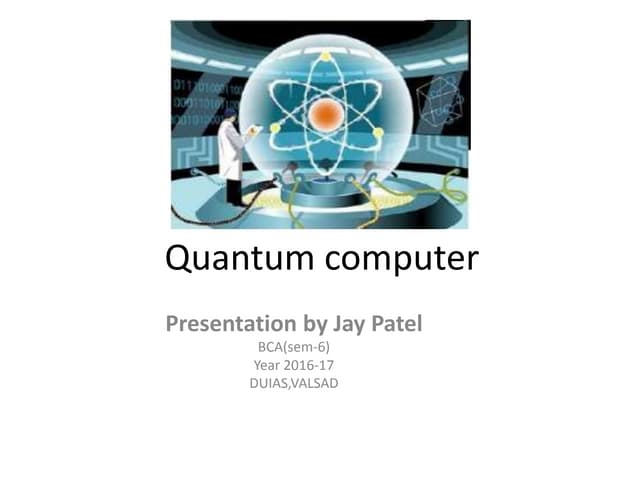 Quantum computers