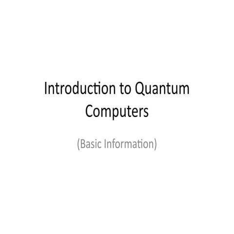 Quantum_Computers_Basics information about