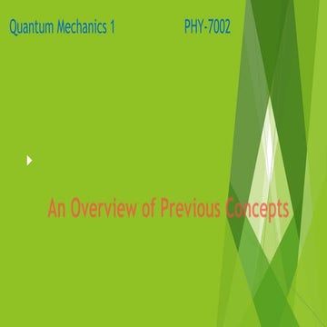 Quantum mechanics an overview | PPTX