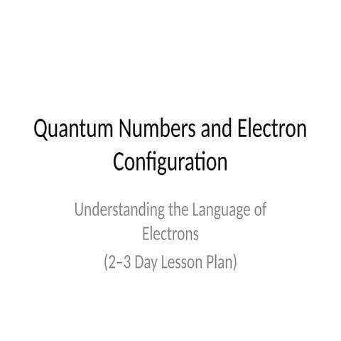 Quantum_Numbers_Electron_Config_Expanded.pptx