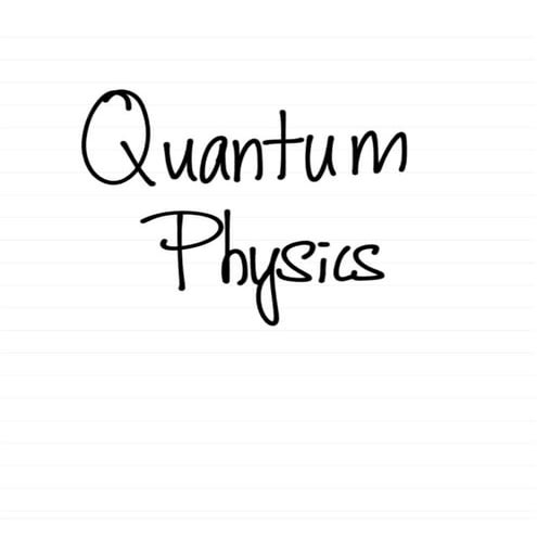 Quantum Physics Summary