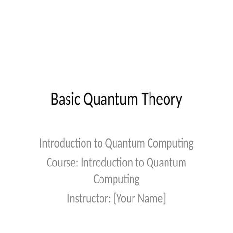 Quantum Theory Presentation Final published