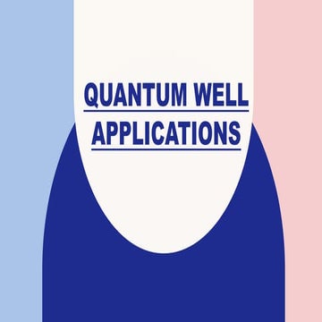 Quantum Well Applications (PHYSICS PRESENTATION).pptx