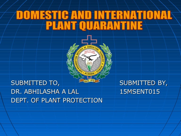 international quarantine ppt Domestic and international plant quarantine.