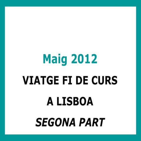 Resum del curs 2011-2012. Quarta part.