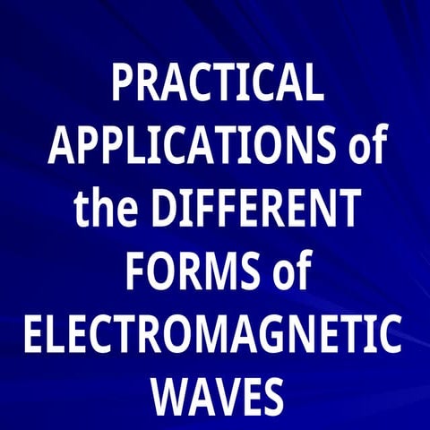 Applications Of Electromagnetic Spectrum | PPTX