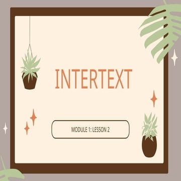 QUARTER 2_MODULE 1_LESSON 1.1 INTERTEXT.pptx