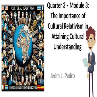 The Importance of Cultural Relativism in Attaining Cultural Understanding