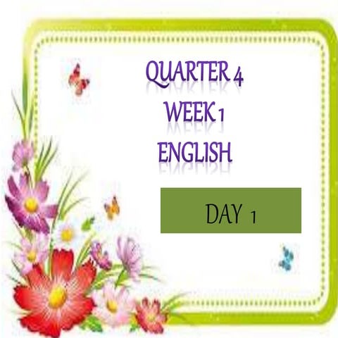 QUARTER 4 WEEK 1 ENGLISH.pptx