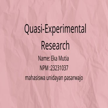 Quasi experimental research.        .pptx
