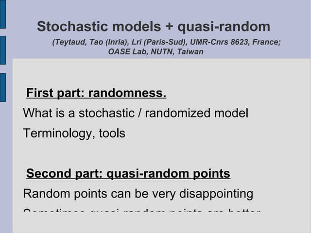 Stochastic modelling and quasi-random numbers