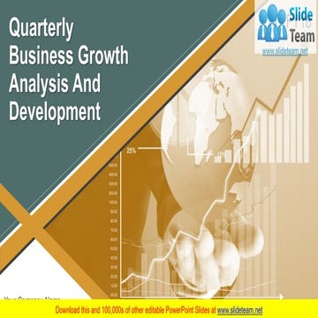 Quarterly Business Growth Analysis And Development PowerPoint Presentation Sl...