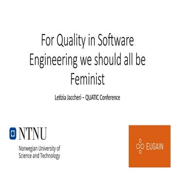 For Quality in Software Engineering we should all be Feminist - QUATIC confer...