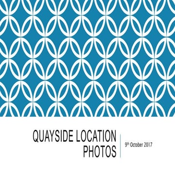 Quayside location photos