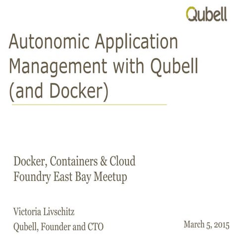 Autonomic Application Management with Qubell (and Docker)