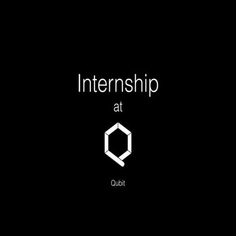 Internship at Qubit, Gurgaon