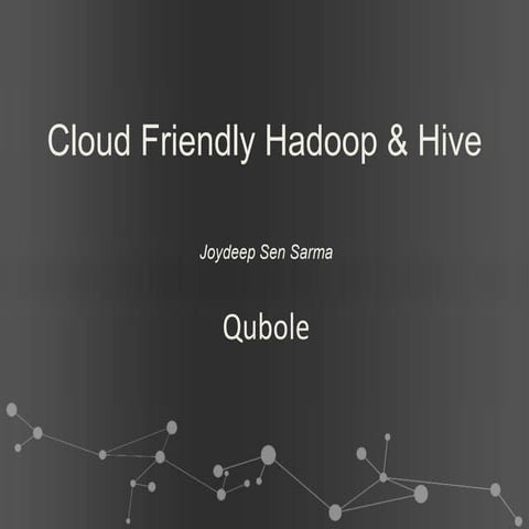 Qubole hadoop-summit-2013-europe