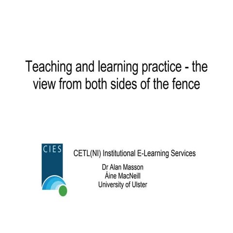 Teaching and learning practice - the view from both sides of the fence