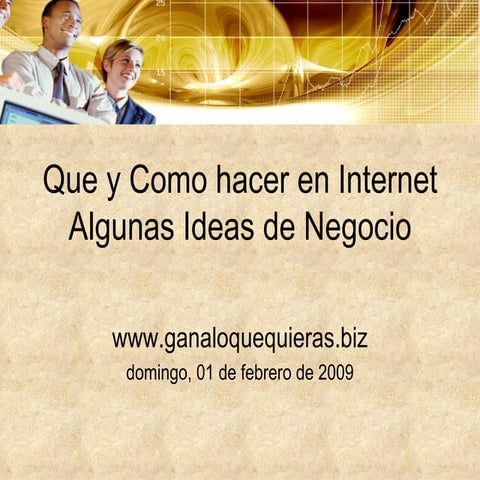 Que Y Como Hacer En Internet Algunas Ideas De Negocio