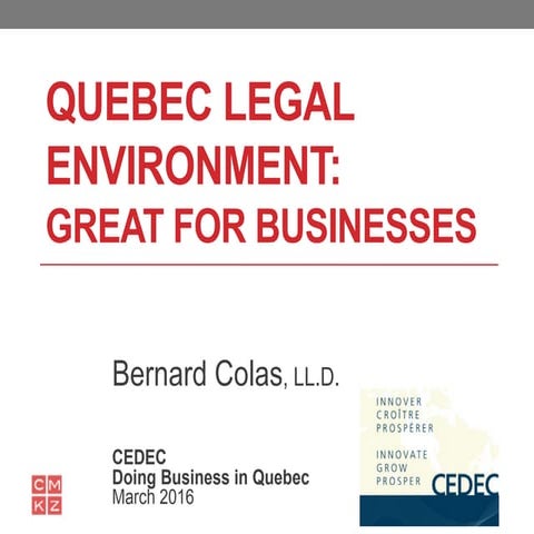 Quebec legal environment: Great for businesses 
