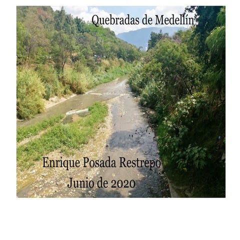 Quebradas de Medellin - Una visita al libro de enrique posada