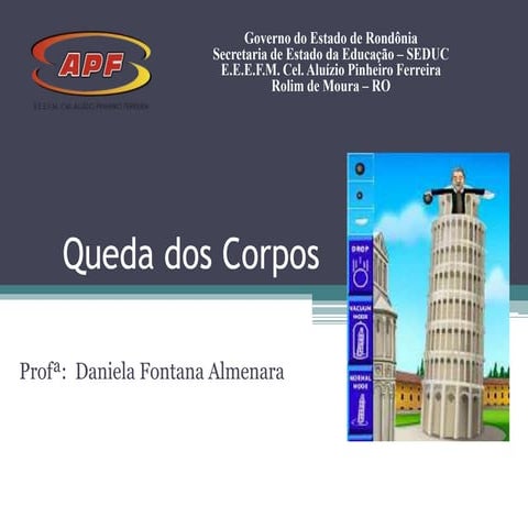 Queda dos corpos | PPTX