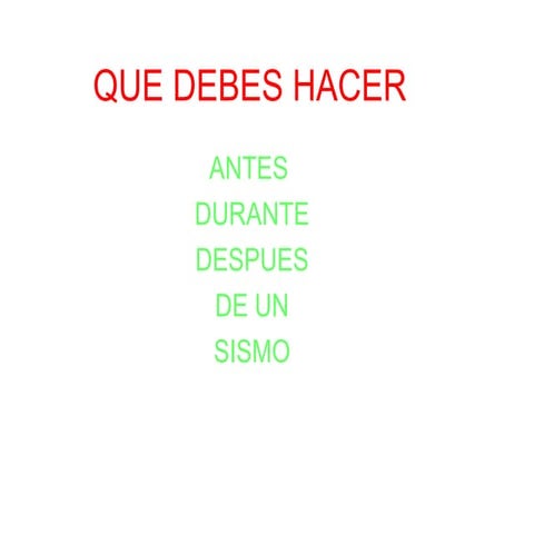 Que debes hacer