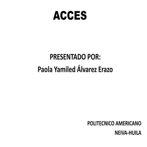 Acces