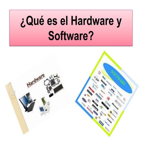 Que es el hardware y software