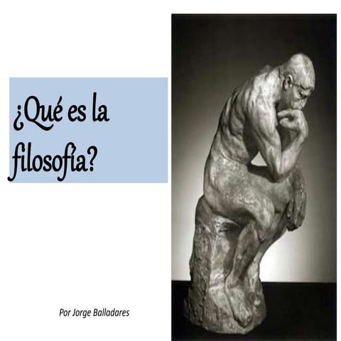 ¿Qué es la Filosofía?