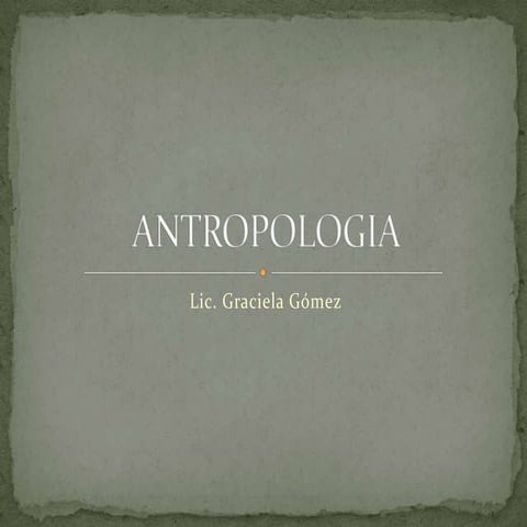 ¿Que es la antropologia 