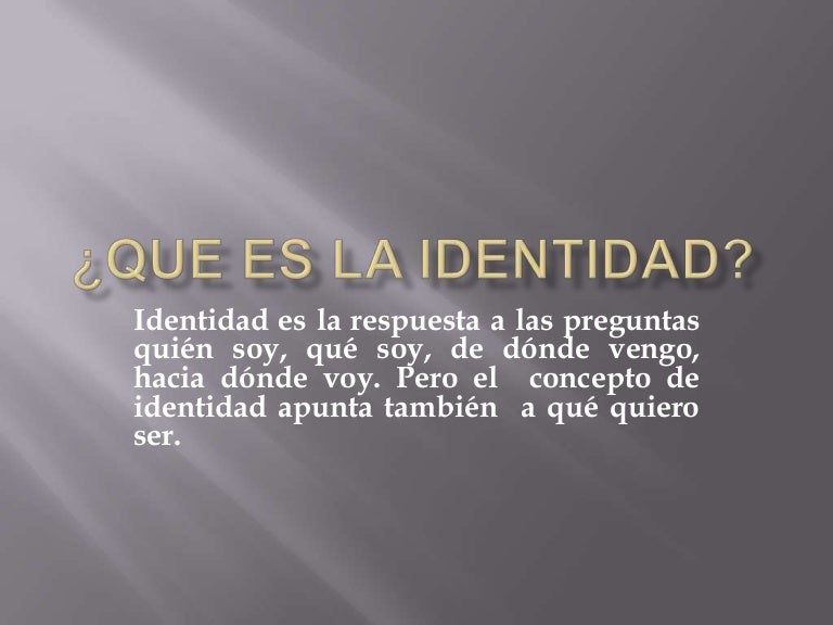 Que es la identidad