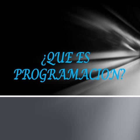 Que es      programacion