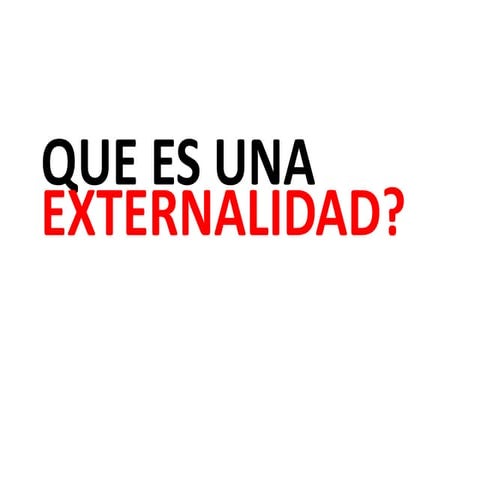 Que es una externalidad