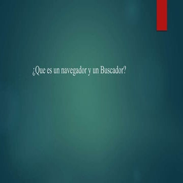 Que es un navegador y un buscador