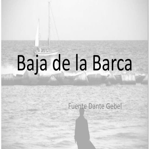 Que haces en la barca