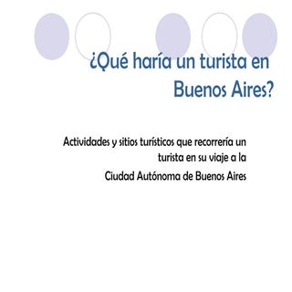 Que haria un tuista en bs as