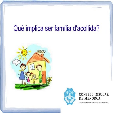 Que implica ser familia acollida