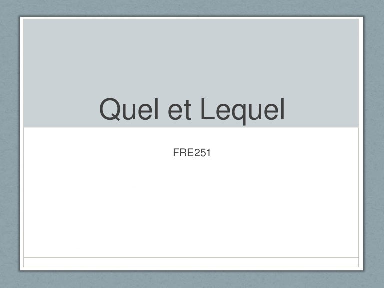 quel-lequel
